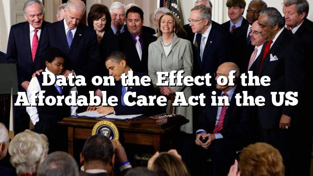 Data on the Effect of the Affordable Care Act in the US