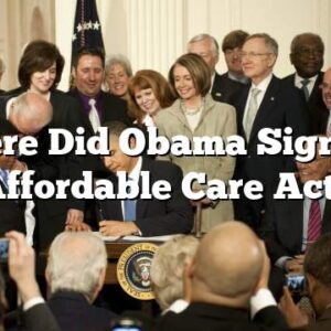 Where Did Obama Sign the Affordable Care Act?