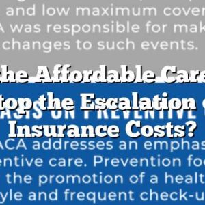 Did the Affordable Care Act Stop the Escalation of Insurance Costs?