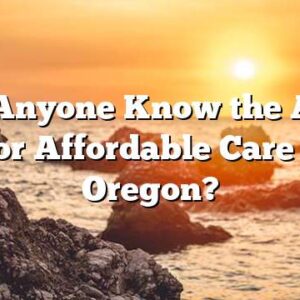 Does Anyone Know the Actual Site For Affordable Care Act in Oregon?