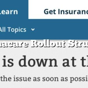 Obamacare Rollout Struggles