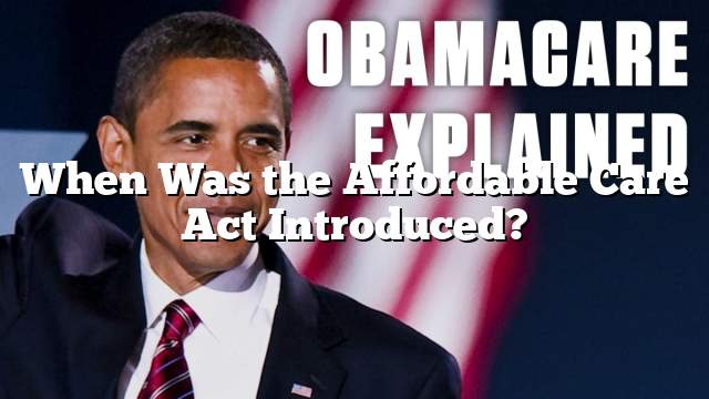 When Was the Affordable Care Act Introduced?