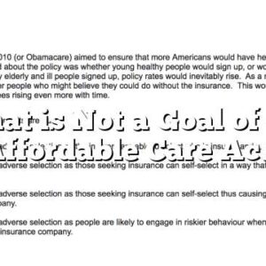 What is Not a Goal of the Affordable Care Act?