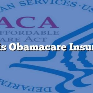 What is Obamacare Insurance?