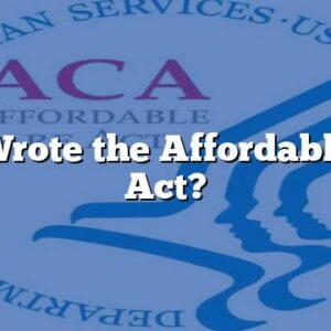 Who Wrote the Affordable Care Act?