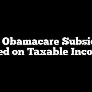 Are Obamacare Subsidies Based on Taxable Income?