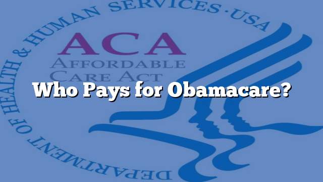 Who Pays for Obamacare?
