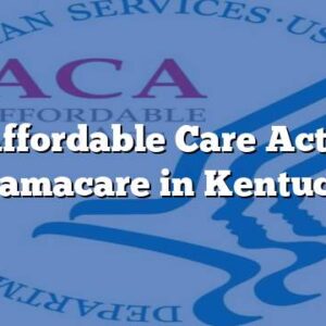 Affordable Care Act – Obamacare in Kentucky