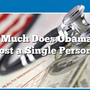 How Much Does Obamacare Cost a Single Person?