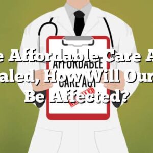 If the Affordable Care Act is Repealed, How Will Our Jobs Be Affected?
