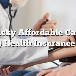 Kentucky Affordable Care Act (ACA) Health Insurance Plans