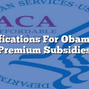 Qualifications For Obamacare Premium Subsidies