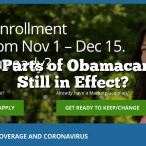 What Parts of Obamacare Are Still in Effect?