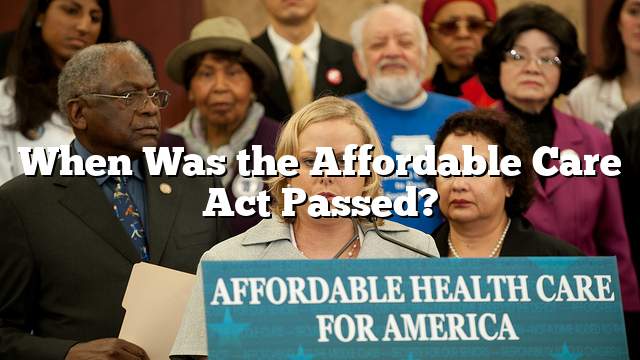 When Was the Affordable Care Act Passed?