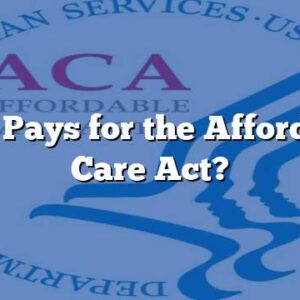 Who Pays for the Affordable Care Act?