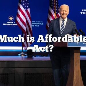How Much is Affordable Care Act?