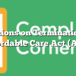 Opinions on Termination of Affordable Care Act (ACA)
